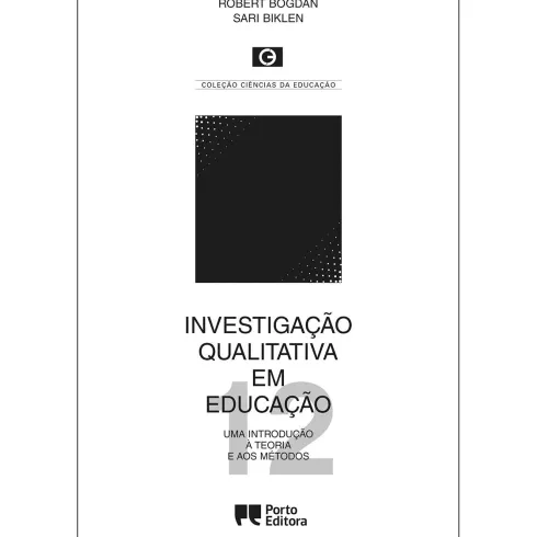 Investigação Qualitativa em Educação de Robert Bogdan