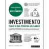 Investimento - Tudo o que Precisa de Saberde Michele Cagan Curso Intensivo de Investimento