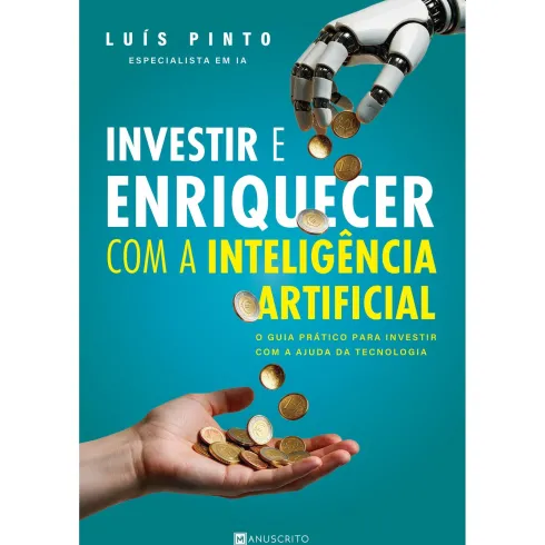 Investir E Enriquecer Com Ia de Luís Pinto