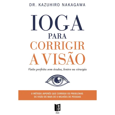 Ioga para Corrigir a Visão (Livro de Bolso) de Kazuhiro Nakagawa