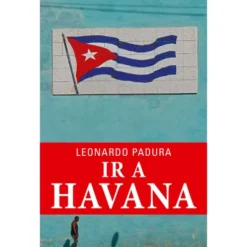 Ir a Havana de Leonardo Padura