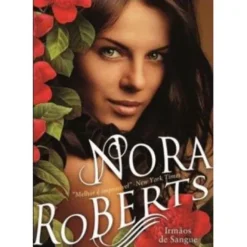 Irmãos de Sangue de Nora Roberts