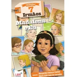7 Irmãos Nº 13 - Madalena e Eu de Margarida Fonseca Santos