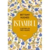 Istambul - A História de Três Cidades de Bettany Hughes