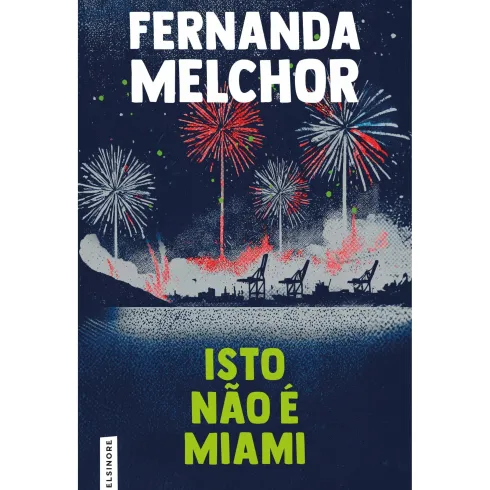 Isto Não é Miami de Fernanda Melchor