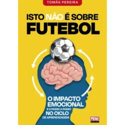 Isto Não É Sobre Futebol de Tomás Pereira