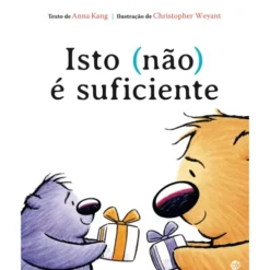 Isto (Não) é Suficiente de Anna Kang