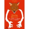 Já então a Raposa era o Caçador de Herta Müller