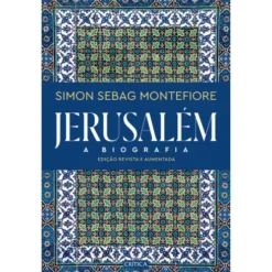 Jerusalém de Simon Sebag Montefiore
