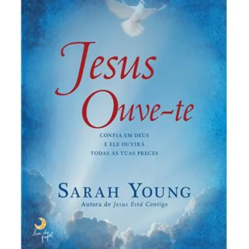 Jesus Ouve-te de Sarah Young