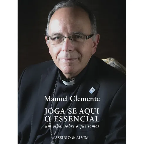 Joga-se Aqui o Essencial de Manuel Clemente
