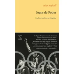 Jogos De Poder de Jules Boykoff