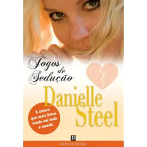 Jogos de Sedução de Danielle Steel