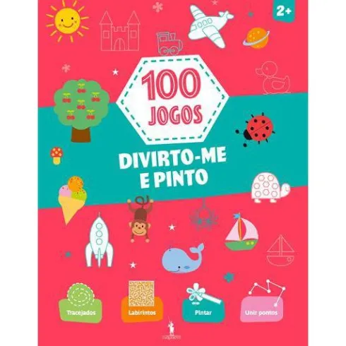 100 Jogos - Divirto-me e Pinto de Vários Autores