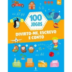 100 Jogos - Divirto-me, Escrevo e Conto 5+