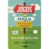 Jogos em Família para Umas Férias Descansadas de Jack Henseleit