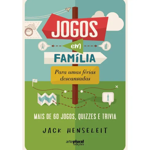 Jogos em Família para Umas Férias Descansadas de Jack Henseleit