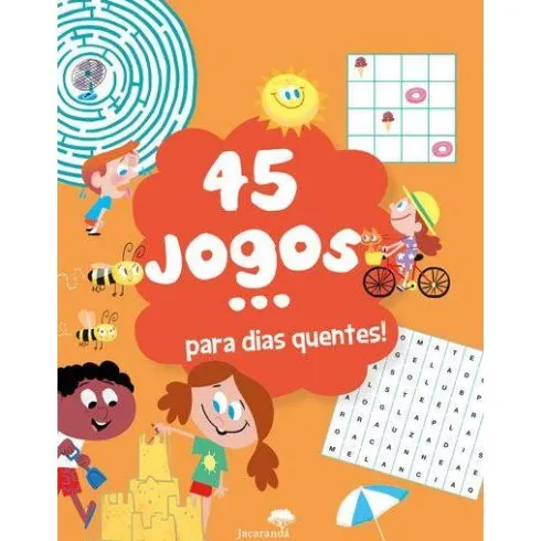 45 Jogos... para Dias Quentes!