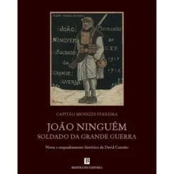 João Ninguém, Soldado da Grande Guerra de Capitão Menezes de Ferreira e David Castaño