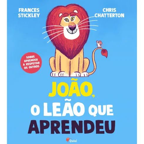 João, O Leão Que Aprendeu de Frances Stickley e Chris Chatterton