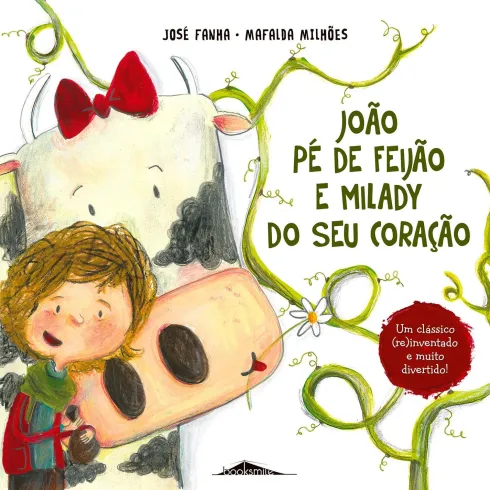 João Pé de Feijão e Milady do Seu Coração de José Fanha