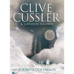 Jornada Dos Faraós de Clive Cussler & Graham Brown