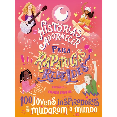 100 Jovens Inspiradoras que Mudaram o Mundo