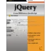jQuery: A sua Biblioteca JavaScript (2ª Edição) de Luís Soares
