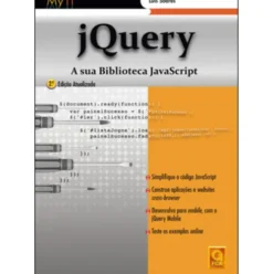jQuery: A sua Biblioteca JavaScript (2ª Edição) de Luís Soares