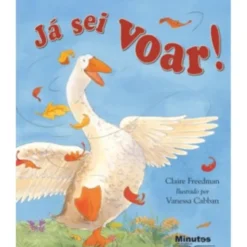 Já Sei Voar! de Claire Freedman