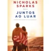 Juntos ao Luar de Nicholas Sparks