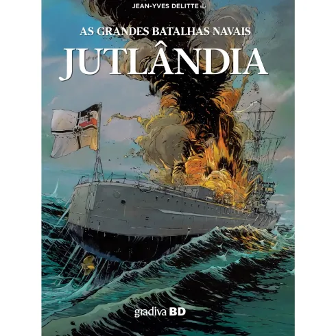Jutlândia - As Grandes Batalhas Navais de Jean-Yves Delitte