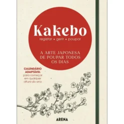 Kakebo - A Arte Japonesa de Poupar Todos os Dias
