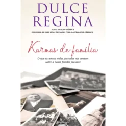 Karmas de Família de Dulce Regina