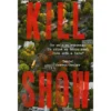 Kill Show de Daniel Sweren-Becker