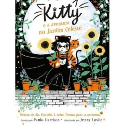 Kitty e a Aventura no Jardim Celeste de Paula Harrison