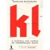 KL - A História dos Campos de Concentração Nazis de Nikolaus Wachsmann