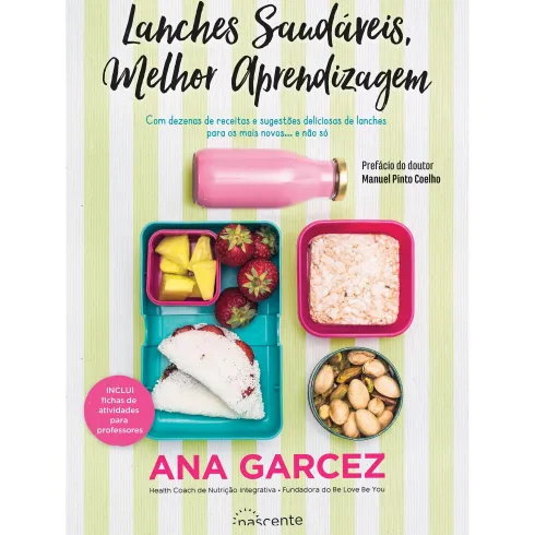 Lanches Saudáveis, Melhor Aprendizagem de Ana Garcez
