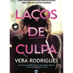 Laços De Culpa de Vera Rodrigues