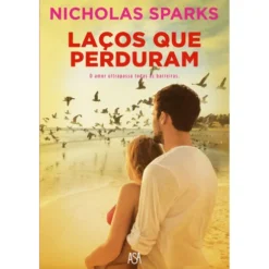 Laços que Perduram de Nicholas Sparks