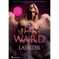 Lassiter de J. R. Ward - Irmandade da Adaga Negra Volume XXI