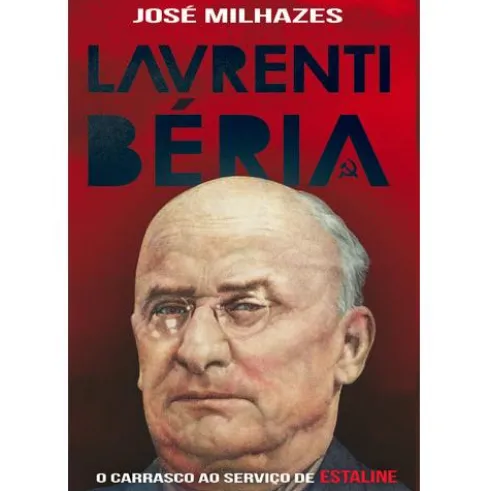 Lavrenti Béria de José Milhazes
