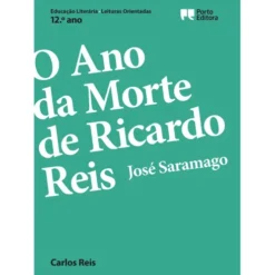 Leituras Orientadas - O Ano da Morte de Ricardo Reis, José Saramago
