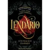 Lendário de Stephanie Garber - Trilogia Caraval - Livro 2