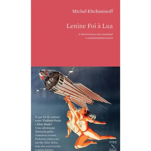 Lenine Foi À Lua de Michel Eltchaninoff