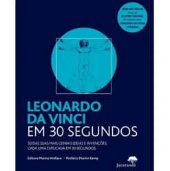 Leonardo da Vinci em 30 Segundos de Marina Wallace