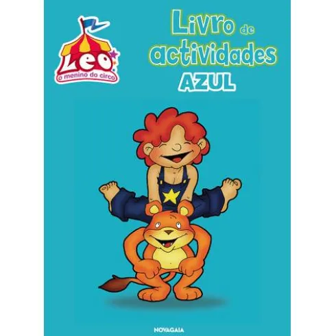 Leo, O Menino do Circo - Livro de Actividades Azul de Sara Rodrigues