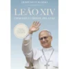 Leão Xiv - O Papa Que Chegou Pela Paz de Domenico Agasso