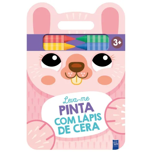 Leva-Me Pinta Com Lápis De Cera - Coelha de Yoyo Books