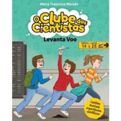 Levanta Voo de Maria Francisca Macedo - O Clube dos Cientistas N.º 7 (2ª Edição)